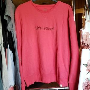 Life is Good sweatshirt